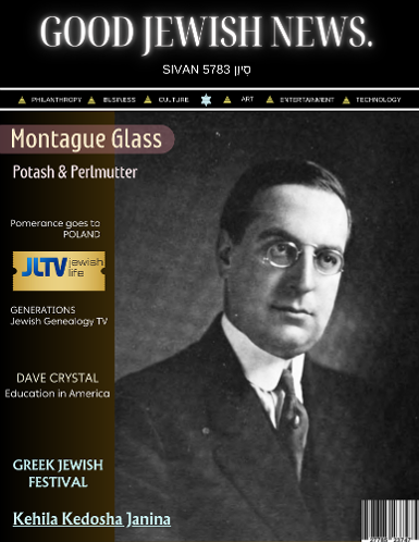 Good Jewish News - Montague Glass on Cover of Sivan 5783 Issue